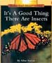 It's a Good Thing There are Insects
